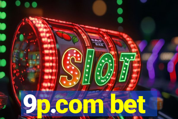 9p.com bet